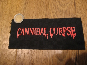 Cannibal Corpse  potlačená nášivka rozmery cca. 12x6cm (po krajoch neobšívaná)