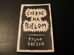 Čierne na bielom, 111 stranová kniha k výstave “Čierne na bielom” ktorá sa zameriava na subkultúru a DIY scénu 80-tych a 90-tych rokov na území západného Slovenska z pohľadu autora Stana Grežďa. 